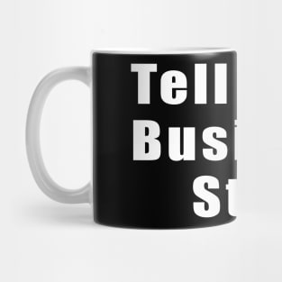 Tell your business story Mug